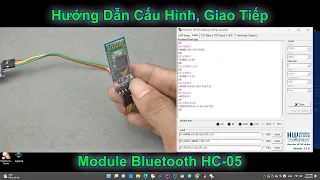 #174: Hướng Dẫn Cấu Hình, Giao Tiếp Module Bluetooth HC-05