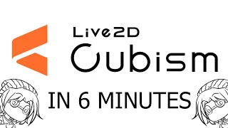 LIVE2D IN 6 MINUTES