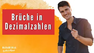 Brüche in Dezimalzahlen | Grundlagen und Beispiele | MatheMitNick