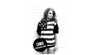 Lana Del Rey - Carmen (Kristijan Majic Remix)