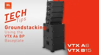 Tech Tips from JBL I VTX A6  & B15 Groundstacking: Using the VTX A6 BP Baseplate