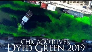 Chicago River Dyed Green Filmed With Drone | 4K - St Patricks Day 2019