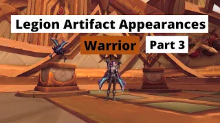 How to obtain all Legion Artifact Weapon Appearances (same method in Dragonflight): Warrior