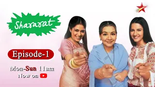 Shararat - Thoda Jaadu, Thodi Nazaakat | Season 1 | Episode 1