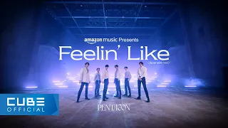 펜타곤(PENTAGON) - 'Feelin’ Like (Japanese ver.)' (Amazon Music Original Performance Video)