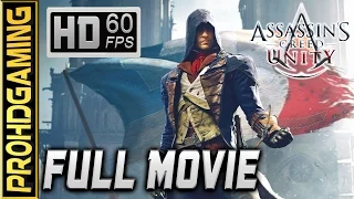 Assassin's Creed Unity (PC) -  Game Movie -  Full HD 60fps