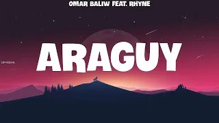 OMAR BALIW feat  RHYNE ~ ARAGUY # lyrics