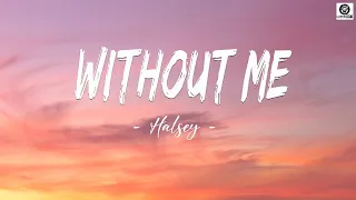 Without Me /  Halsey Lyrics