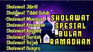 SHOLAWAT SPESIAL BULAN RAMADHAN | SHOLAWAT JIBRIL PENARIK REZEKI, BADAR, NARIYAH, RAJAB