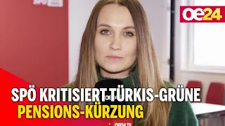 SPÖ kritisiert Türkis-Grüne Pensions-Kürzung