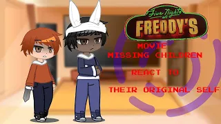 ll fnaf movie mising children react to their original self ll fnaf ll