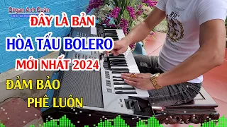 Liên Khúc Nhạc Hòa Tấu Bolero - Hòa Tấu Nhạc Xưa Nghe Nhạc Này Đảm Bảo Phê Luôn - Organ Anh Quân