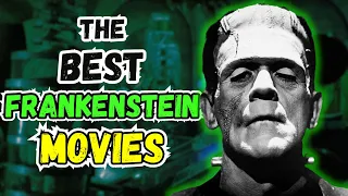 Top 15 BEST Frankenstein Movies!