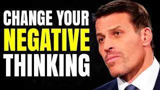 “How To Break Your Negative Thinking” Tony Robbins