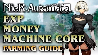 Nier Automata | EXP, Money and Machine Core Farming Guide (Tips & Tricks)