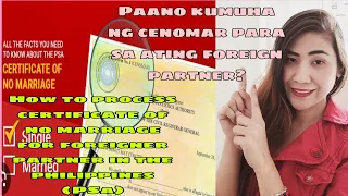 HOW TO GET CENOMAR IN BEHALF OF FOREIGNER PARTNER|| CERTIFICATE OF NO MARRIAGE FOR FOREIGNER PARTNER