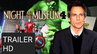 Night At The Museum 4: Heroes Unite (Avengers) Trailer - Ben Stiller