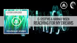 C-Systems & Hanna Finsen - Reaching For My Dreams (Molekular) [FULL]