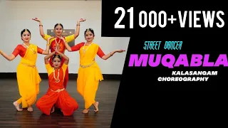MUQABLA || STREET DANCER 3D || HINDI DANCE COVER || KALASANGAM CHOREOGRAPHY