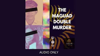 The Maguad Double Murder #filipino #truecrime #podcast