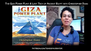 Giza Power Plant & Lost Tech of Ancient Egypt with Christopher Dunn