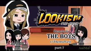 Lookism reacts to The Boys (+Themselves)! [The Girls] (Part 7)