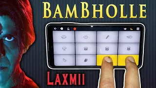 Laxmii - BamBhole Music on Walk Band App | Mobile Piano + Drum | Instrumental RingTone | AkshayKumar