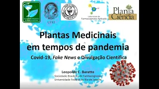 Plantas Medicinais em tempos de pandemia (Covid-19, Fake News e Divulgação Científica).