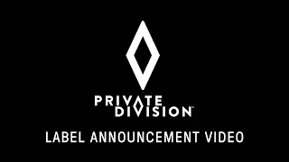 Private Division Label Announcement