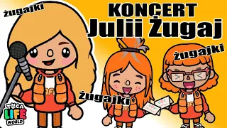 KONCERT JULKI ŻUGAJ 🧡 KASIA ZOSTAŁA ŻUGAJKĄ🧡 TOCA BOCA po polsku