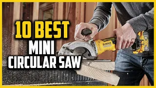 Top 10 Best Mini Circular Saw in 2022