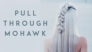 Pull Through Mohawk Tutorial