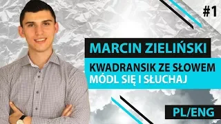 Kwadransik ze Słowem #1 -  Módl się i słuchaj! [ENG]