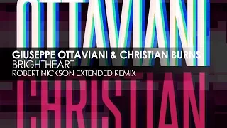 Giuseppe Ottaviani & Christian Burns - Brightheart (Robert Nickson Extended Remix)