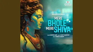 Mere Bhole Mere Shiva