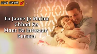 SOCH NA SAKE WHATSAPP STATUS | AIRLIFT | ARIJIT SINGH | AKSHAY KUMAR | NIMRAT KAUR