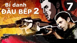 Bí danh ĐẦU BẾP 2. Tập 7: Thợ phá két sắt. Phần 1 | Cảnh sát chìm phá án thời hiện đại