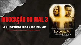 INVOCAÇÃO DO MAL 3: A História Real do Filme | SOBRENATURAL