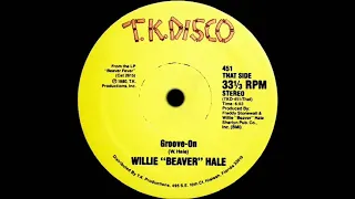 Willie ''Beaver'' Hale - Groove On (Dj ''S'' Rework)