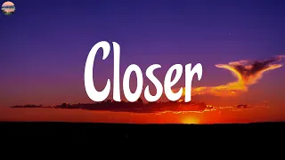 The Chainsmokers - Closer (Lyrics) | Ali Gatie, Rema, Ed Sheeran...