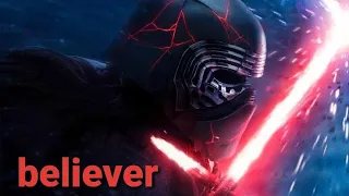 Kylo Ren ll Believer