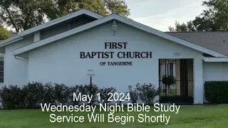 Wednesday Night Bible Study May 1