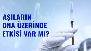 Aşıların DNA üzerinde etkisi var mı? | Prof. Dr. Murat Aksoy