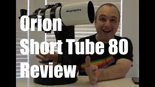 Review of the Orion Short Tube 80 Refractor telescope