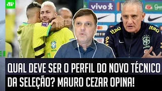 "Gente, seria MUITO BOM se o NOVO TÉCNICO da Seleção Brasileira..." Mauro Cezar MANDA A REAL!