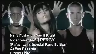 Nelly Furtado - Say It Right (VJ Percy Special Fans Mix Video)