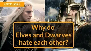 Why do Elves and Dwarves Hate Each Other? | Lord of the Rings Lore | Middle-Earth