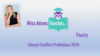 Edexcel GCSE Conflict Poetry Predictions 2024 with Miss Adams Teaches