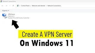 How To Create Your Own VPN Server on Windows 11