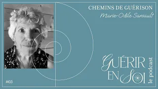 GUERIR EN SOI 🌀 LE CHEMIN DE GUERISON de Marie-Odile Sansault #3
